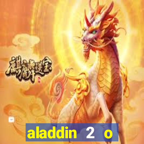 aladdin 2 o retorno de jafar filme completo dublado